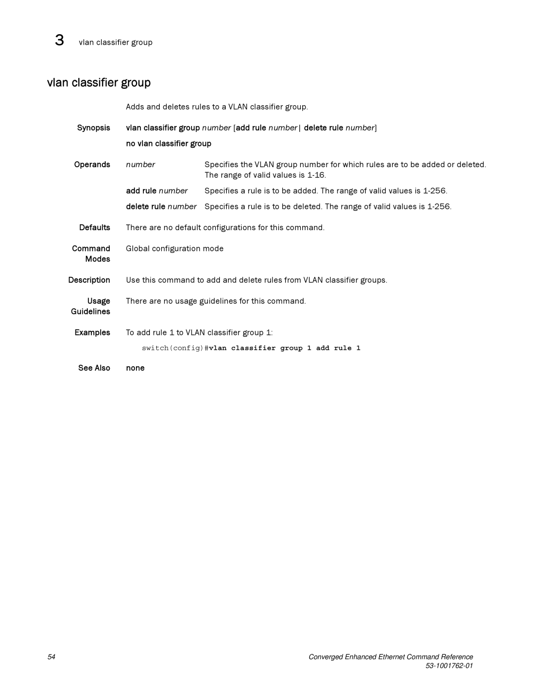 Brocade Communications Systems 53-1001762-01 manual Adds and deletes rules to a Vlan classifier group, Add rule number 