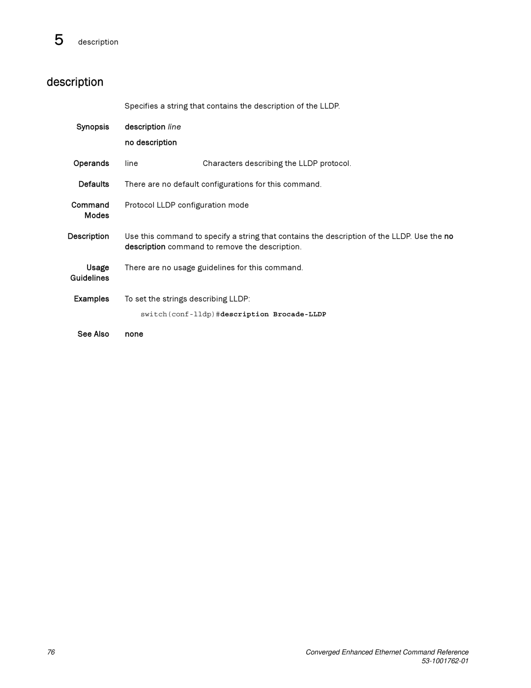 Brocade Communications Systems 53-1001762-01 manual Specifies a string that contains the description of the Lldp 