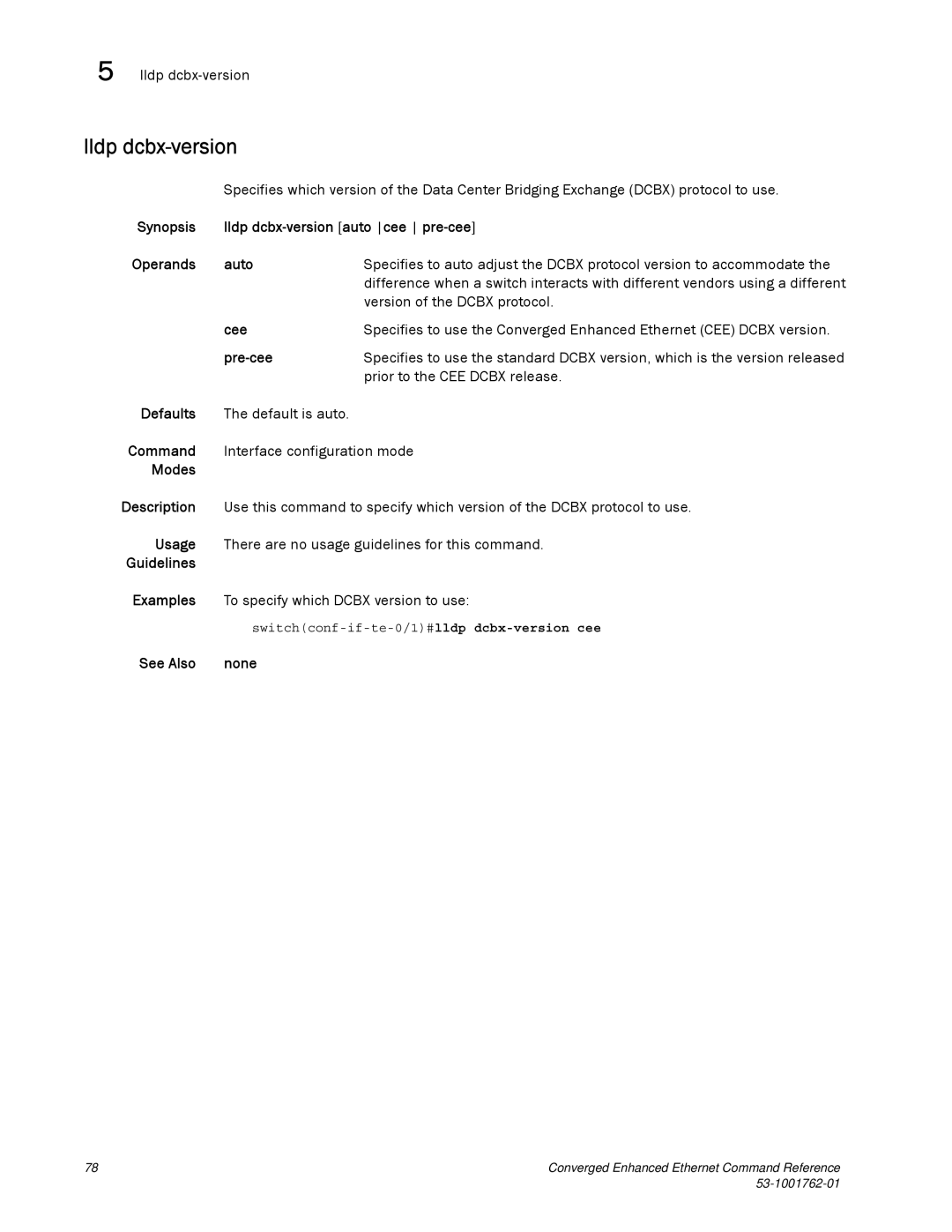 Brocade Communications Systems 53-1001762-01 manual Lldp dcbx-version, Switchconf-if-te-0/1# lldp dcbx-version cee 