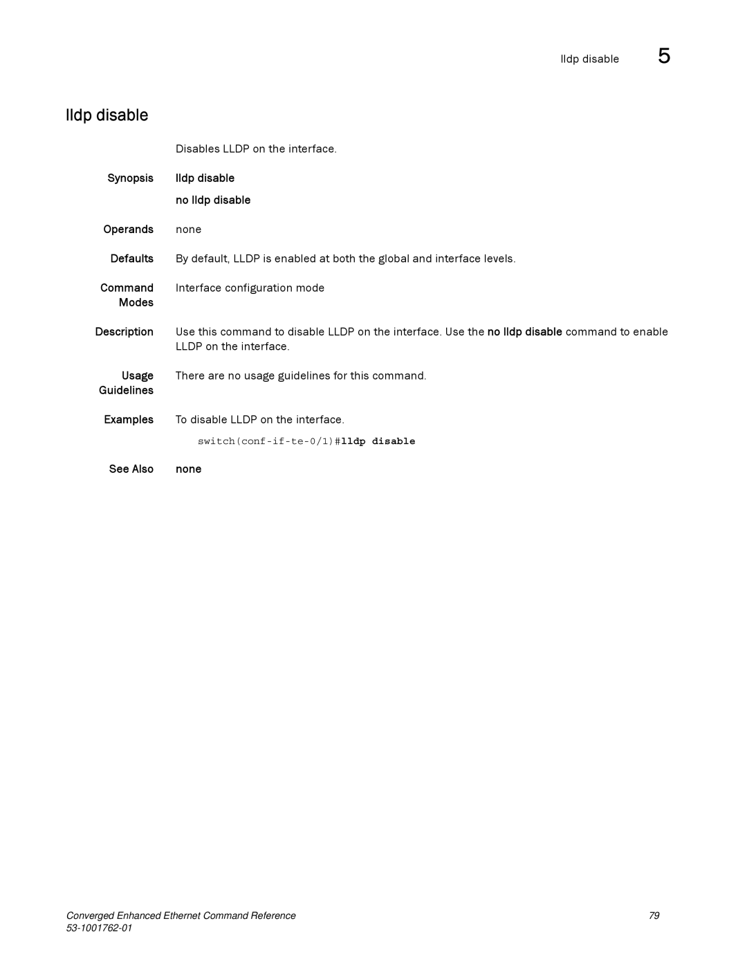 Brocade Communications Systems 53-1001762-01 manual Lldp disable, Switchconf-if-te-0/1#lldp disable 