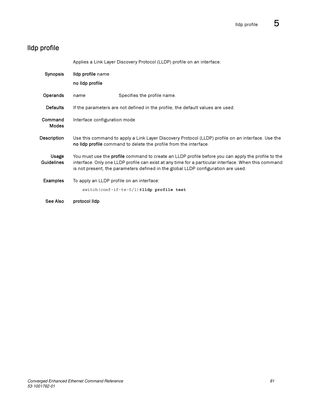 Brocade Communications Systems 53-1001762-01 manual Lldp profile, Name, Switchconf-if-te-0/1#lldp profile test 