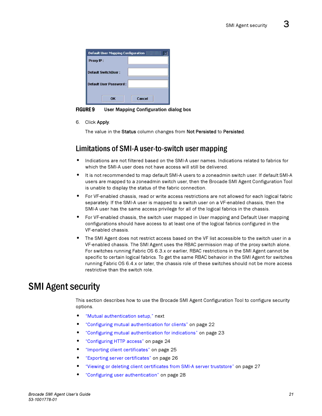 Brocade Communications Systems 53-1001778-01 manual SMI Agent security, Limitations of SMI-A user-to-switch user mapping 