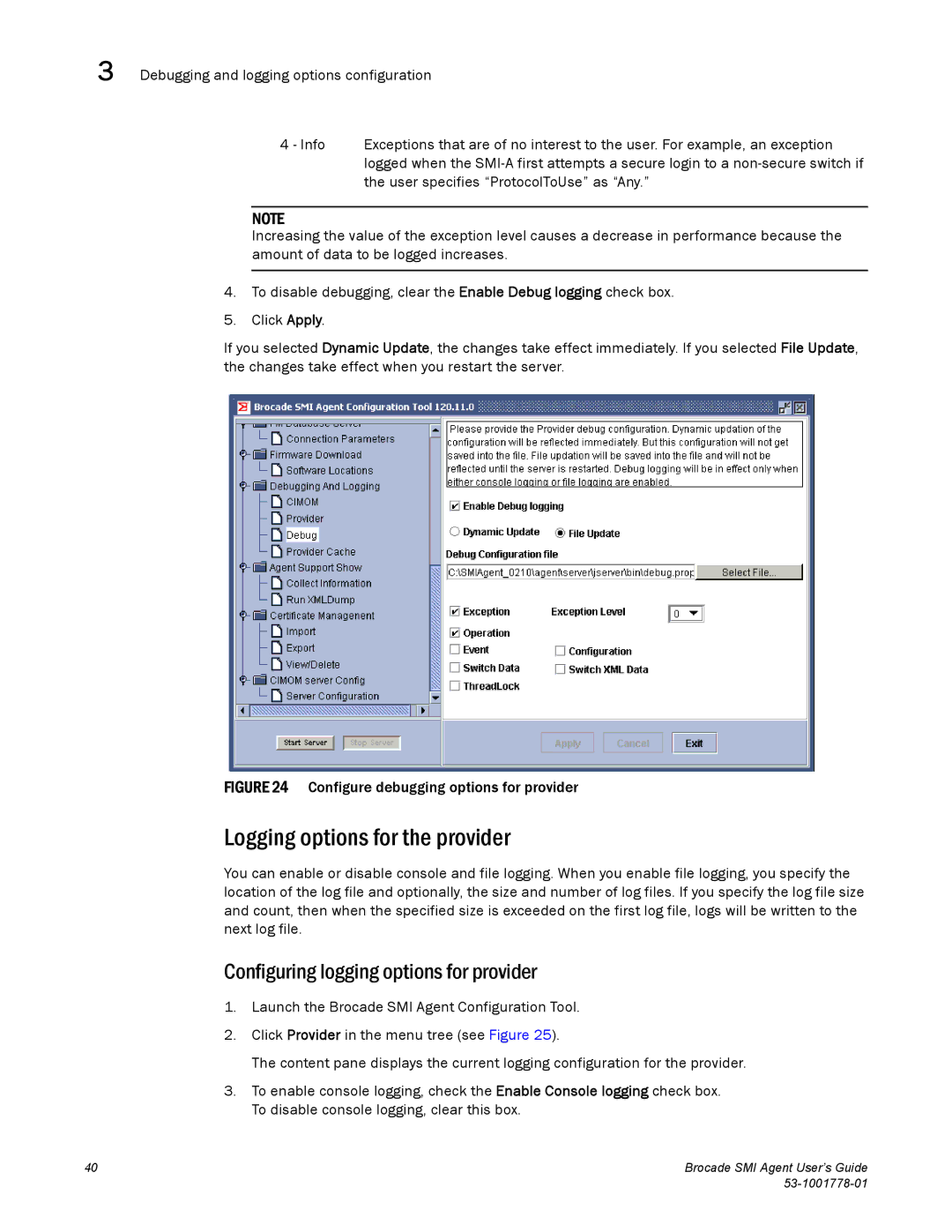 Brocade Communications Systems 53-1001778-01 Logging options for the provider, Configuring logging options for provider 