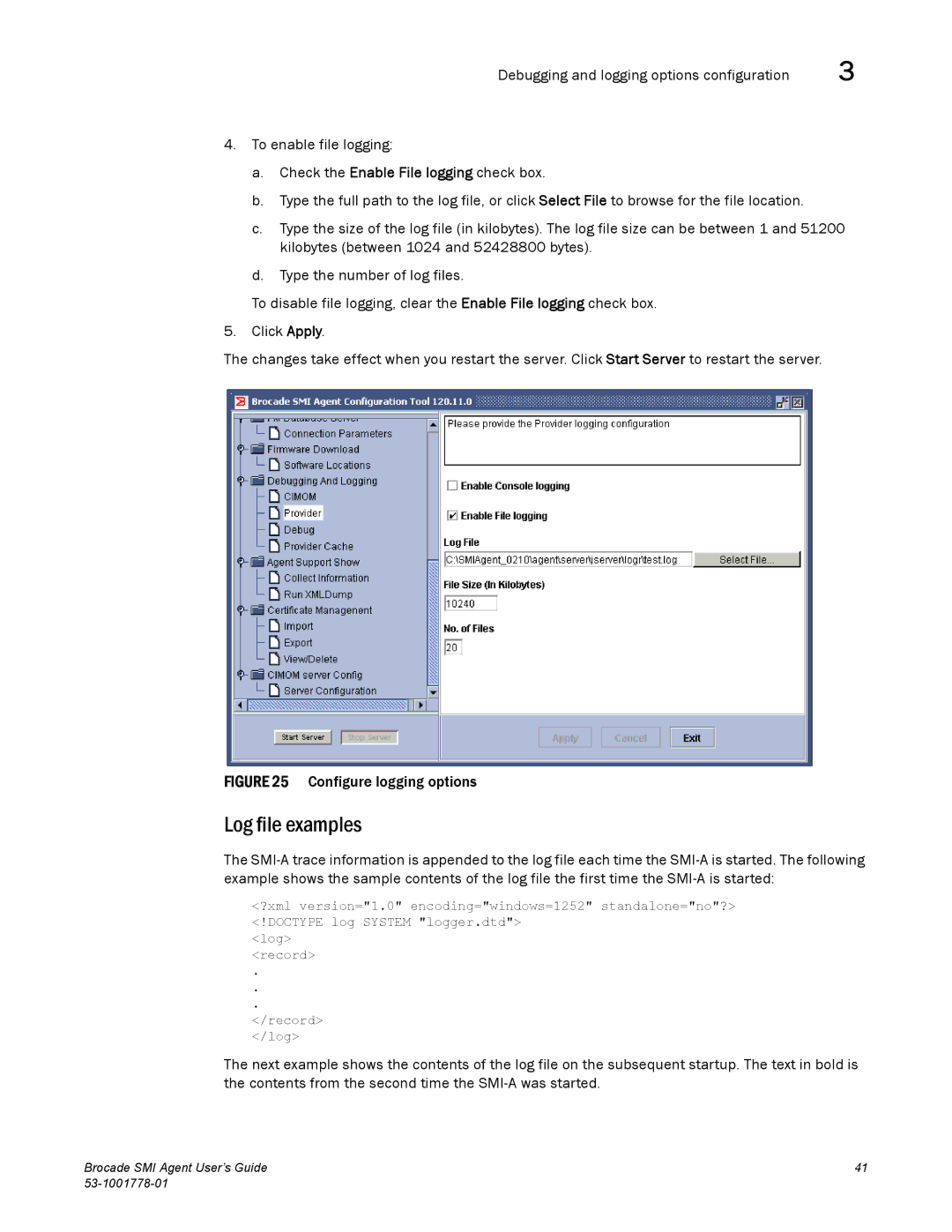 Brocade Communications Systems 53-1001778-01 manual Log file examples, Configure logging options 