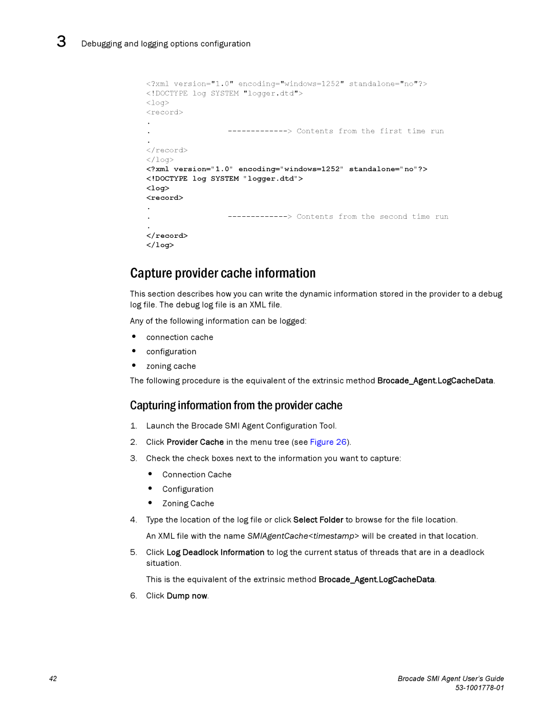 Brocade Communications Systems 53-1001778-01 manual Capture provider cache information 