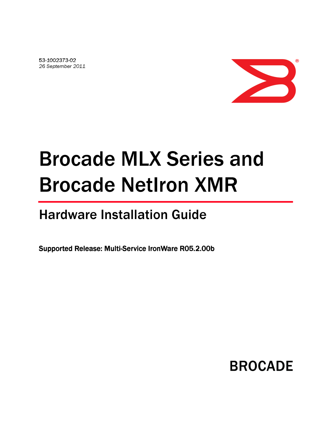 Brocade Communications Systems 53-1002373-02 manual Brocade MLX Series and Brocade NetIron XMR 