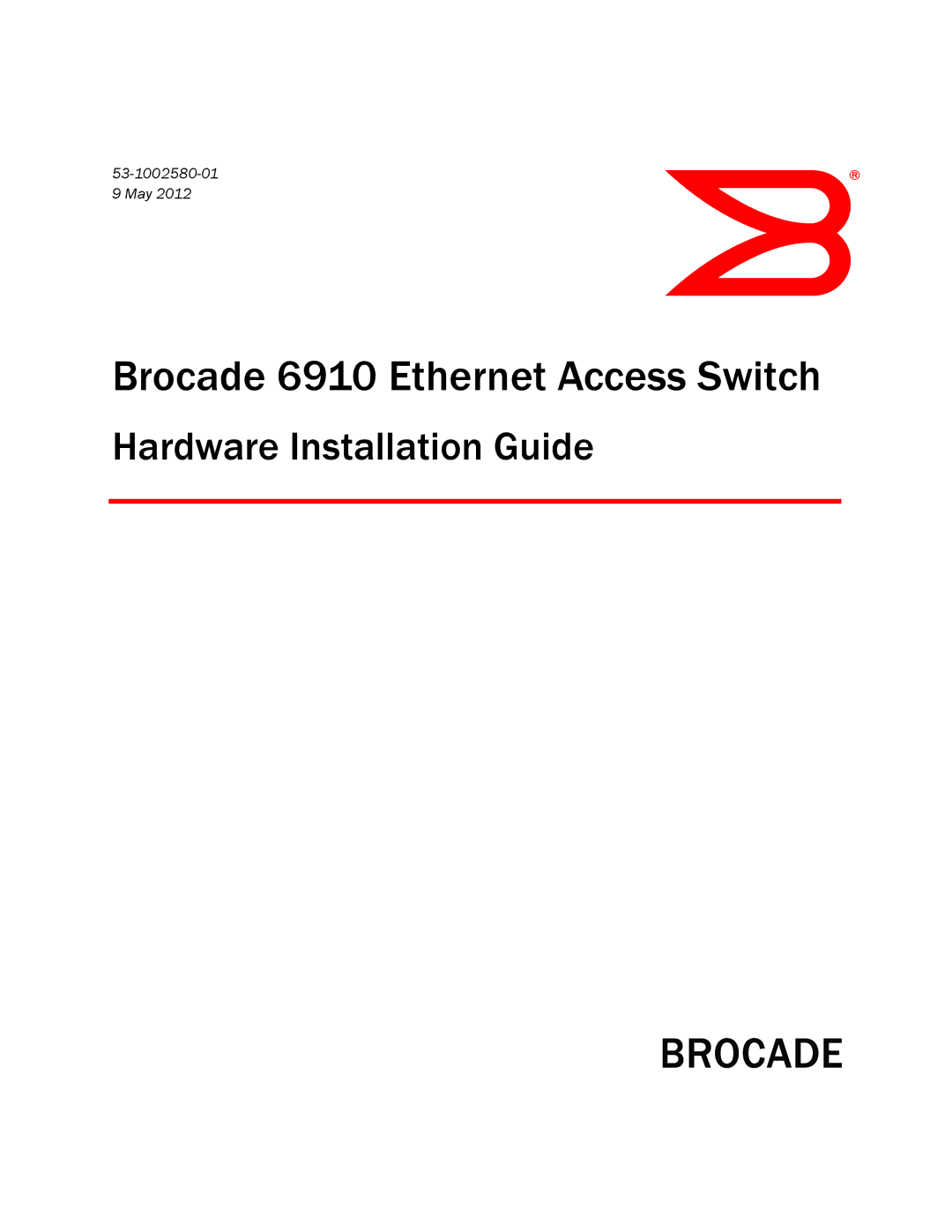 Brocade Communications Systems 53-1002580-01 manual Brocade 6910 Ethernet Access Switch 