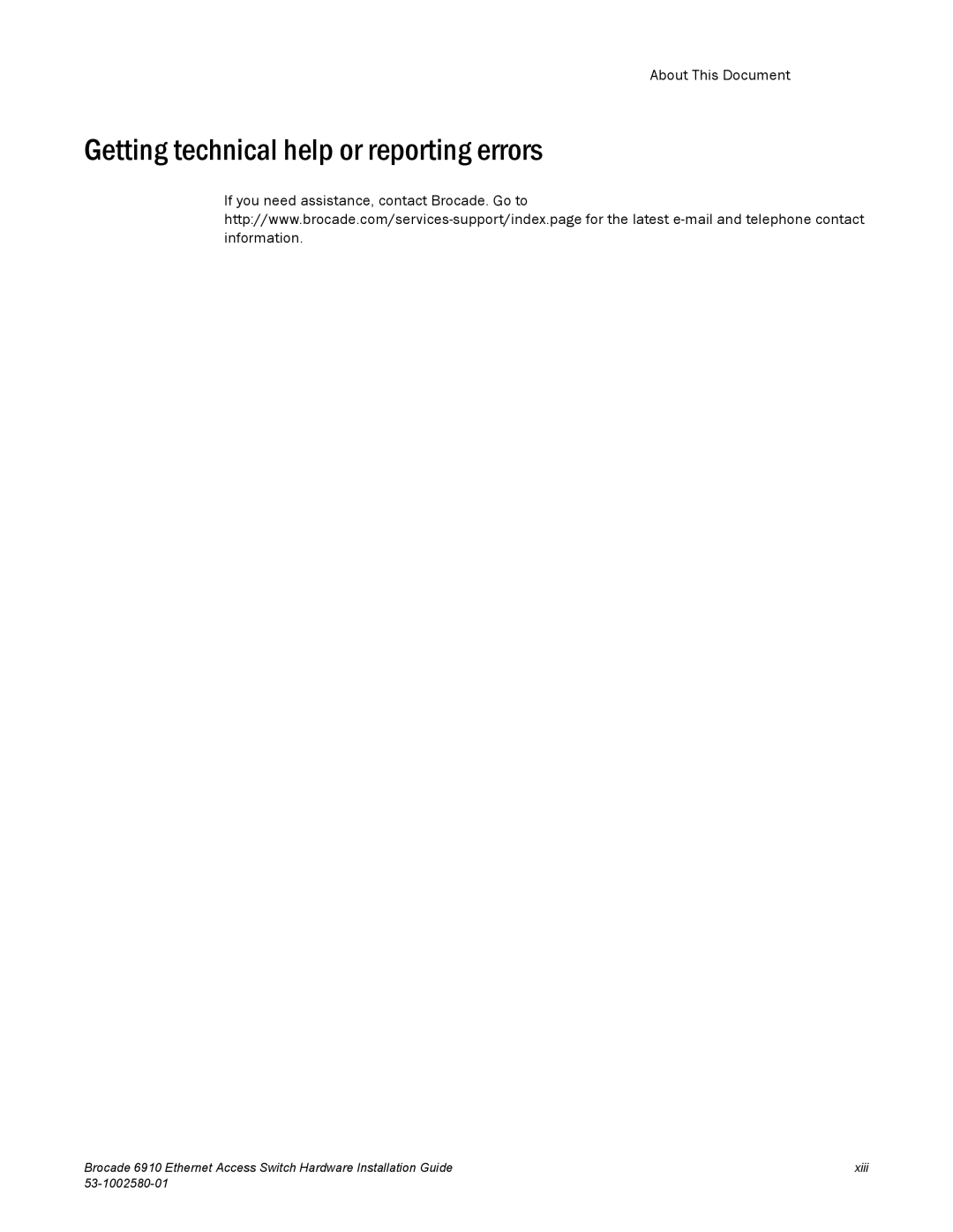 Brocade Communications Systems 53-1002580-01 manual Getting technical help or reporting errors 