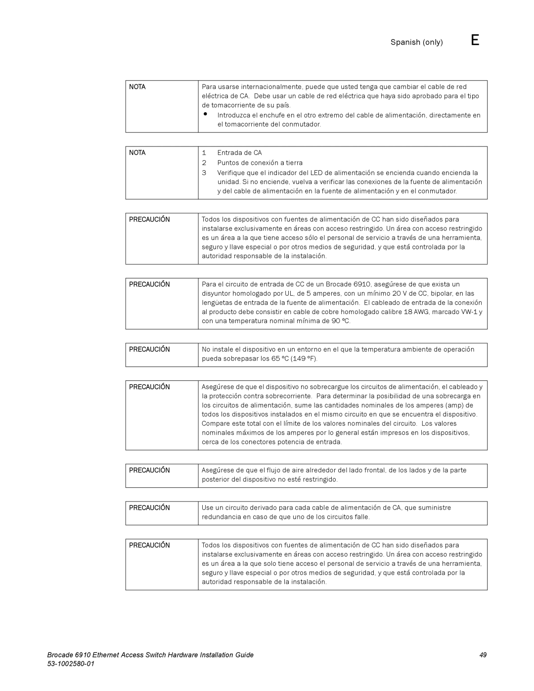 Brocade Communications Systems 53-1002580-01 manual Pueda sobrepasar los 65 ºC 149 ºF 