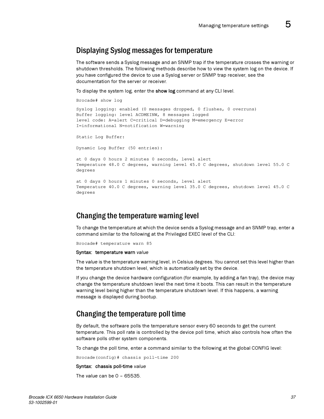 Brocade Communications Systems 53-1002599-01 manual Displaying Syslog messages for temperature 