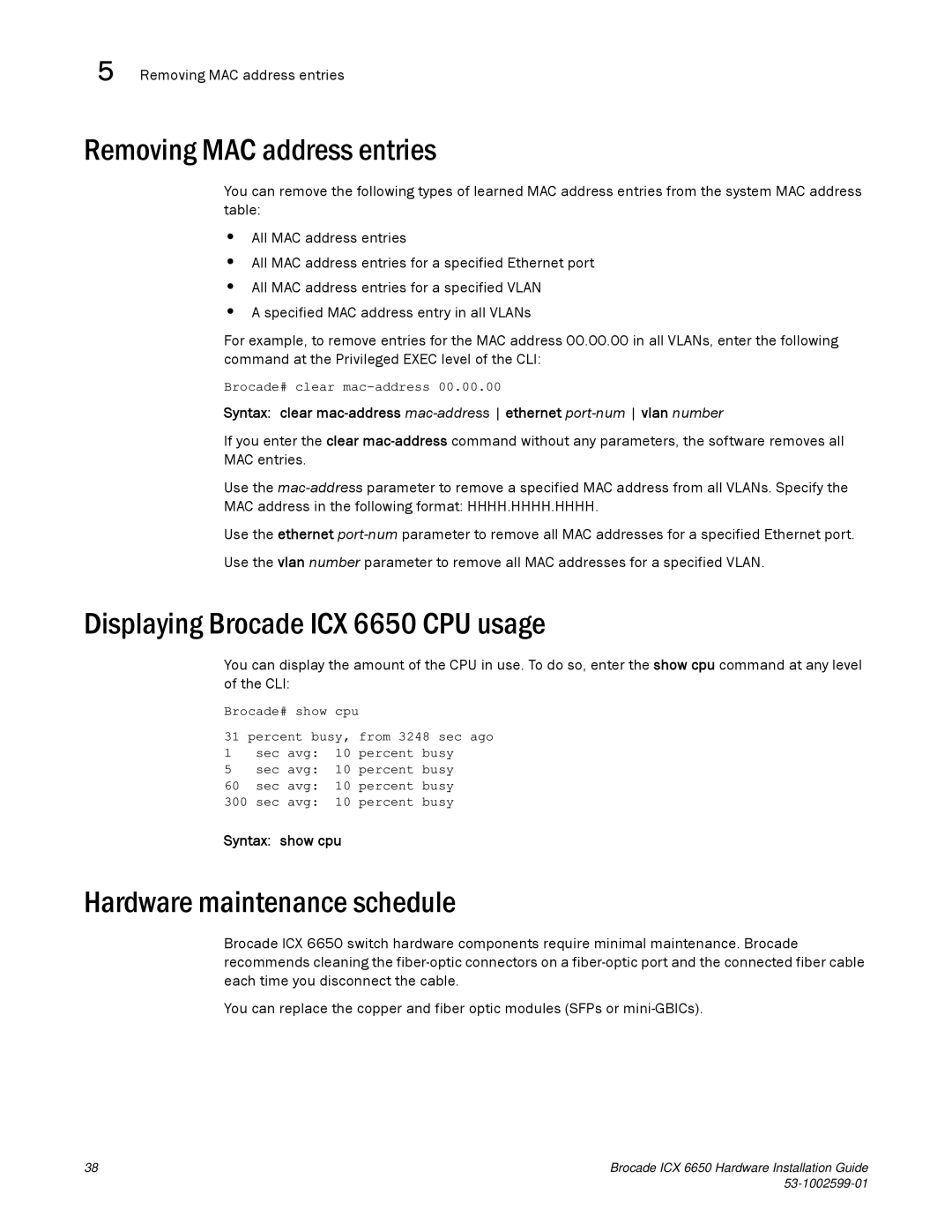 Brocade Communications Systems 53-1002599-01 manual Removing MAC address entries, Displaying Brocade ICX 6650 CPU usage 