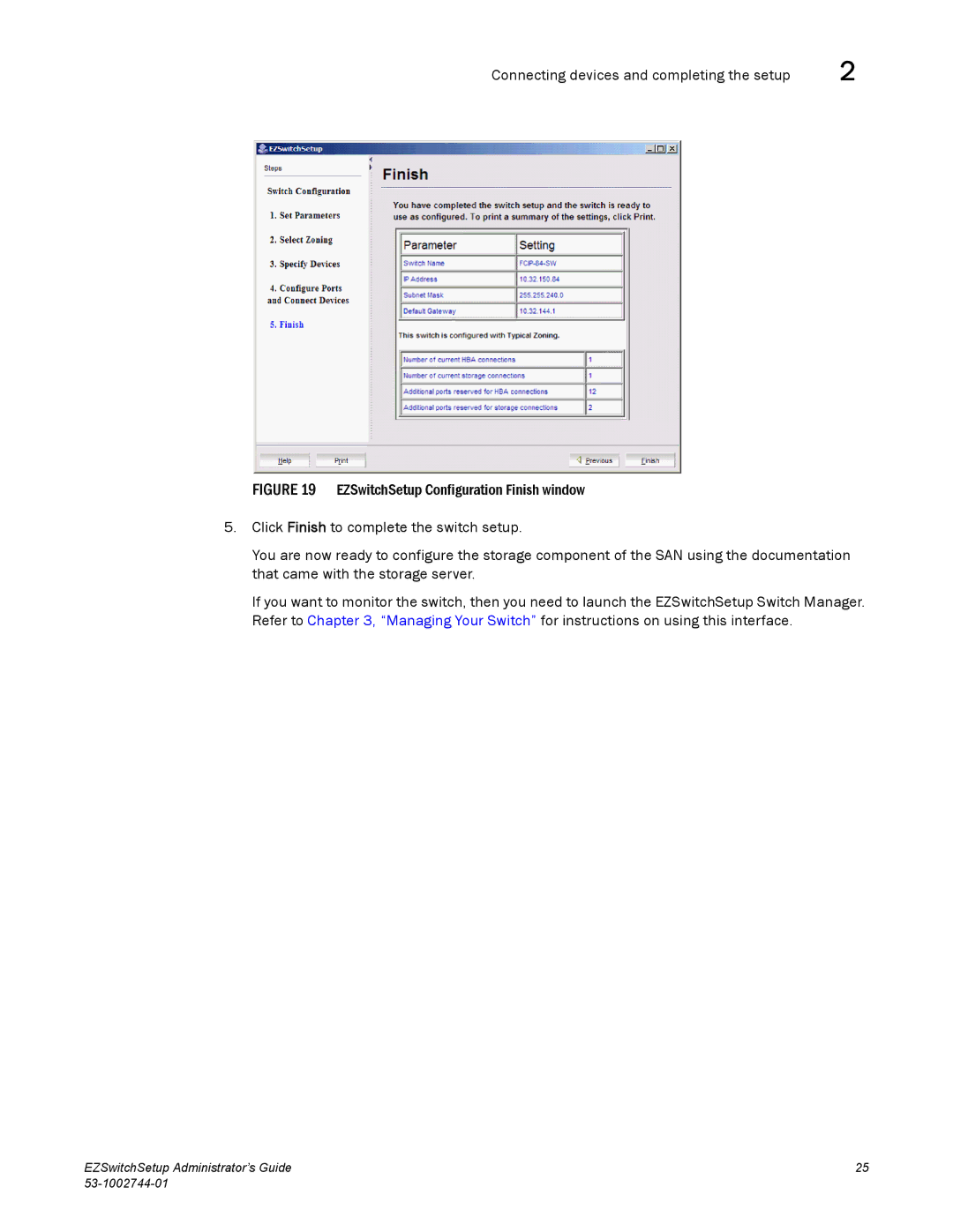 Brocade Communications Systems 6520, 6505, 8000 manual Connecting devices and completing the setup 