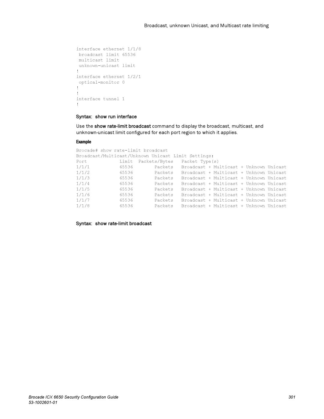 Brocade Communications Systems 6650 manual Syntax show run interface, Syntax show rate-limit broadcast 