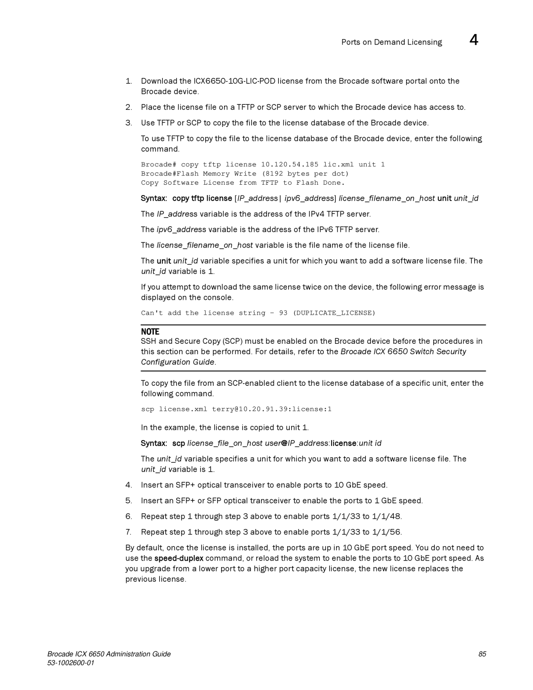 Brocade Communications Systems 6650 manual Example, the license is copied to unit 