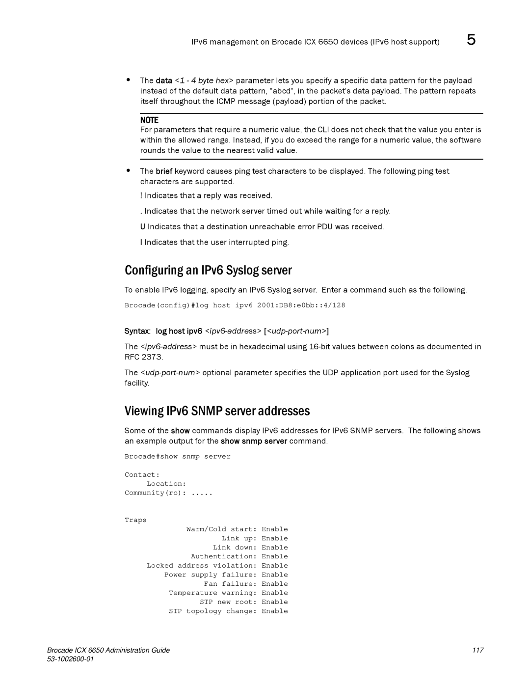 Brocade Communications Systems 6650 manual Configuring an IPv6 Syslog server, Viewing IPv6 Snmp server addresses 