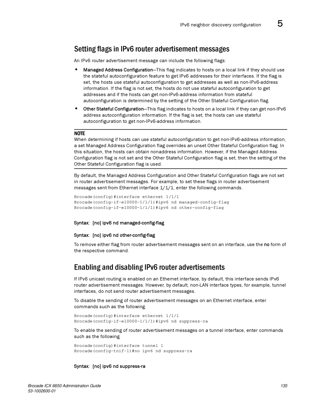 Brocade Communications Systems 6650 Setting flags in IPv6 router advertisement messages, Syntax no ipv6 nd suppress-ra 