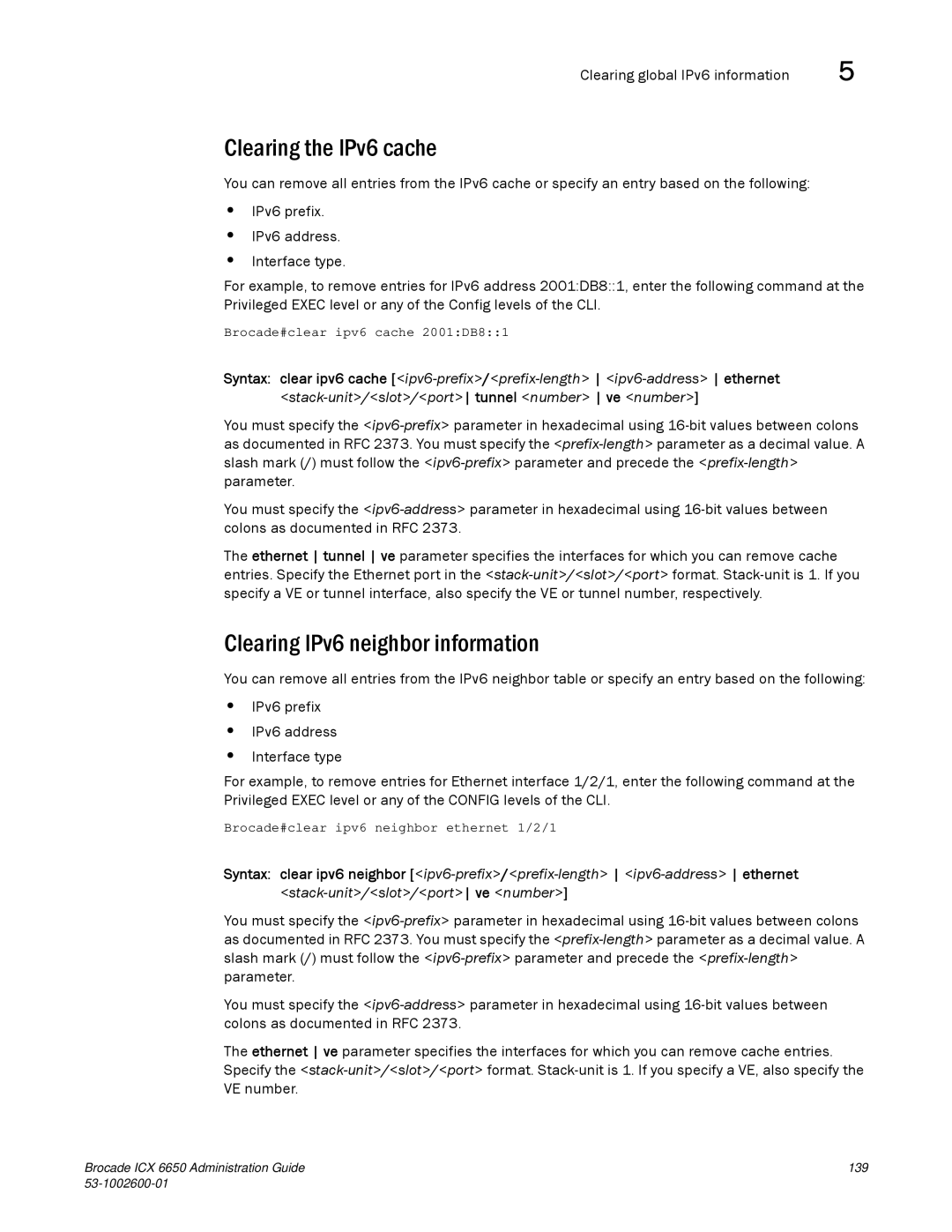 Brocade Communications Systems 6650 manual Clearing the IPv6 cache, Clearing IPv6 neighbor information 