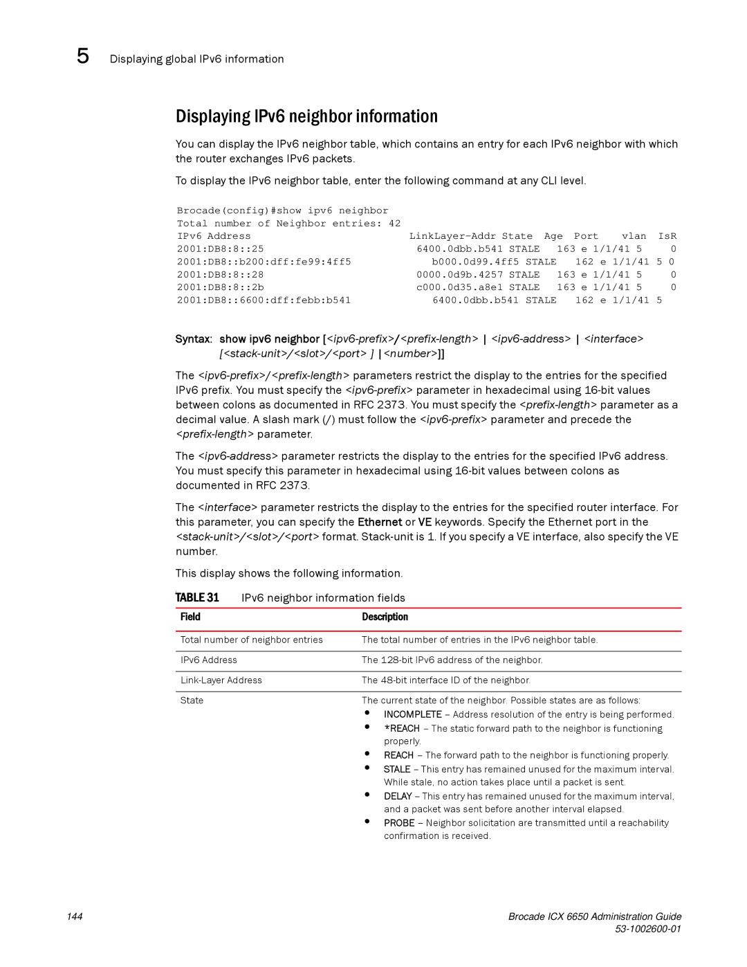 Brocade Communications Systems 6650 manual Displaying IPv6 neighbor information 