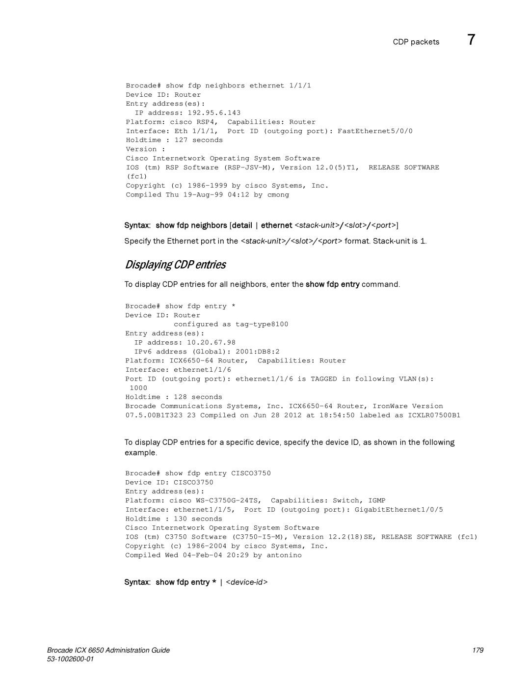 Brocade Communications Systems 6650 manual Displaying CDP entries, Syntax show fdp entry * device-id 