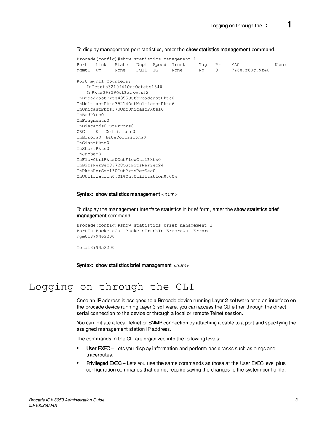 Brocade Communications Systems 6650 manual Logging on through the CLI, Syntax show statistics management num 