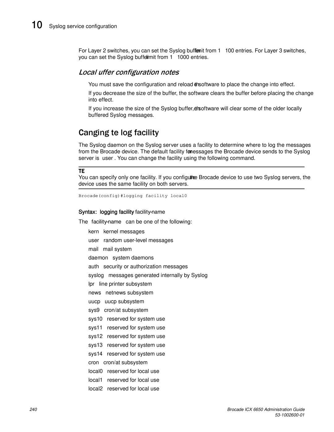 Brocade Communications Systems 6650 manual Changing the log facility, Local buffer configuration notes 