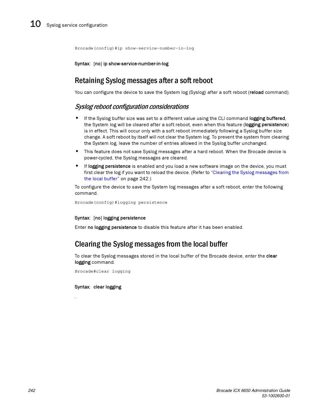 Brocade Communications Systems 6650 manual Retaining Syslog messages after a soft reboot 