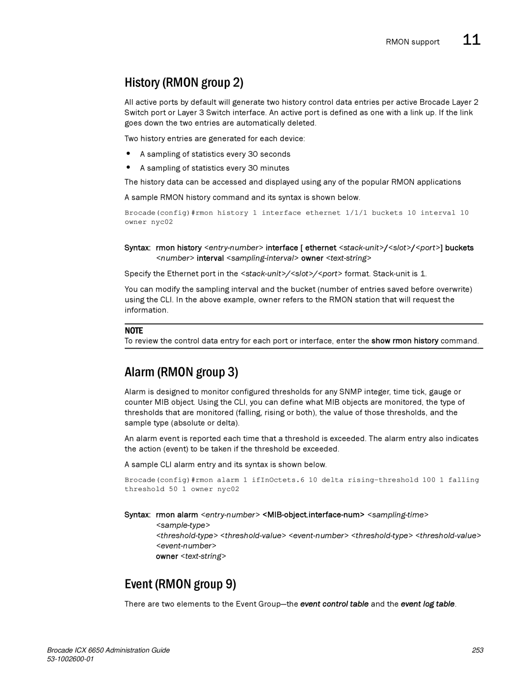 Brocade Communications Systems 6650 manual History Rmon group, Alarm Rmon group, Event Rmon group 