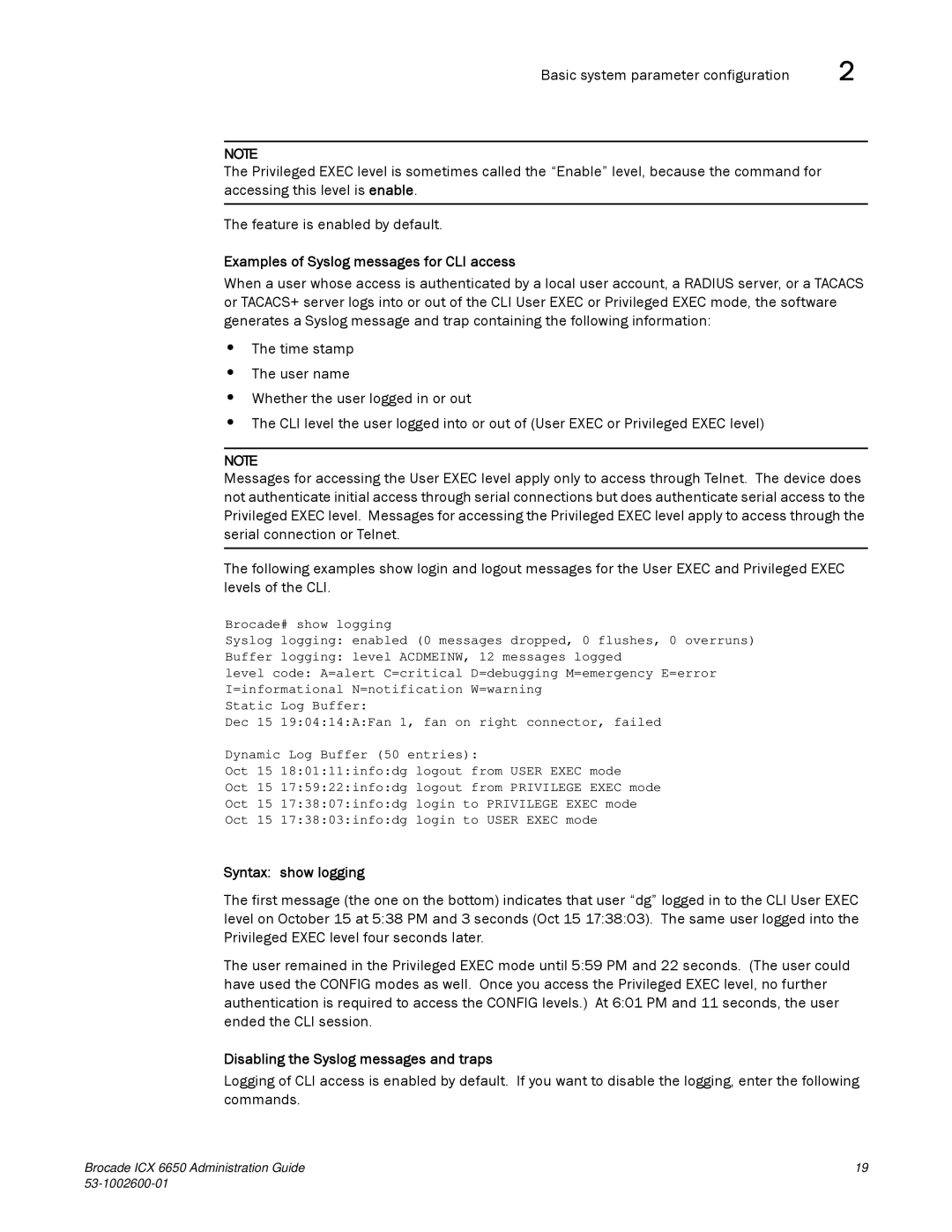 Brocade Communications Systems 6650 manual Examples of Syslog messages for CLI access, Syntax show logging 