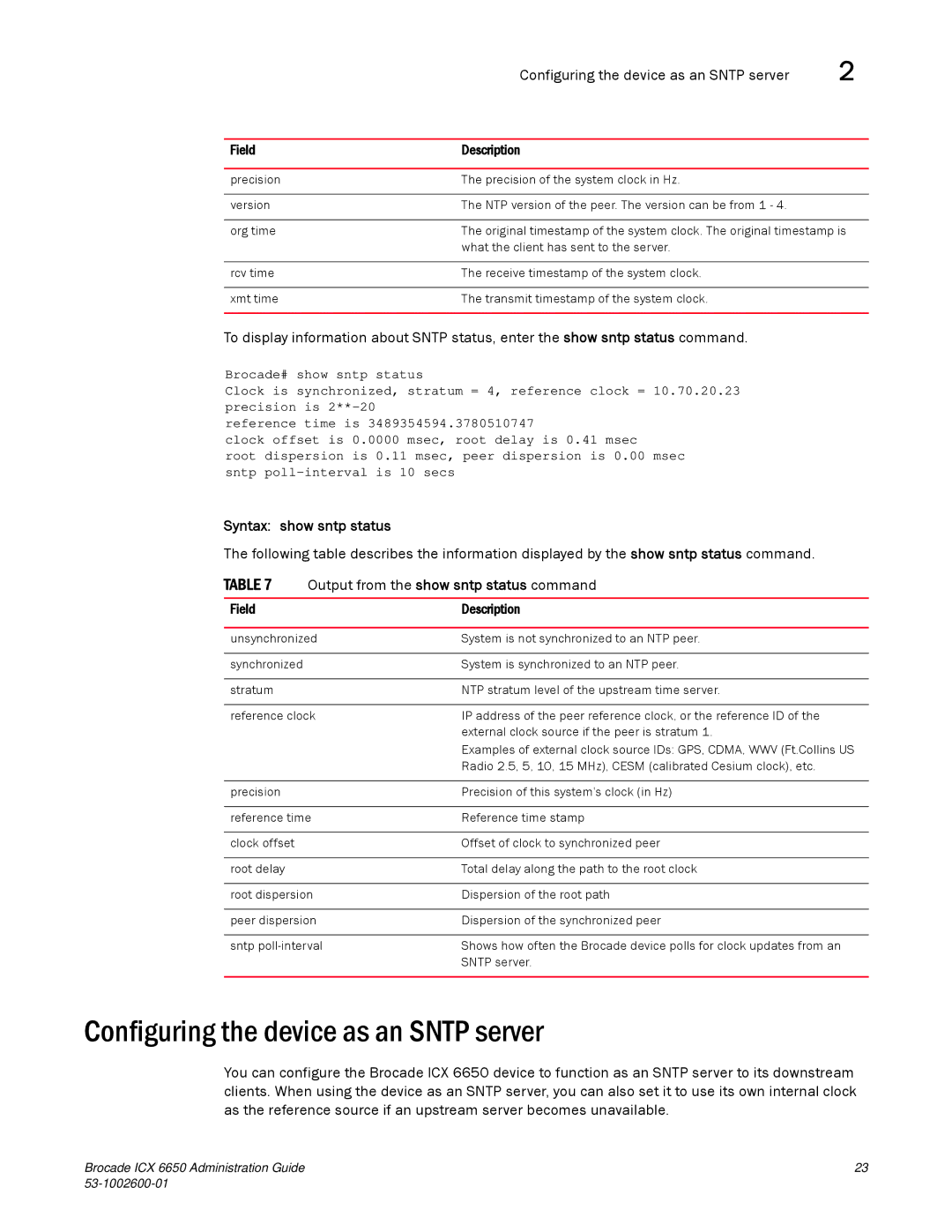 Brocade Communications Systems 6650 manual Configuring the device as an Sntp server, Syntax show sntp status 