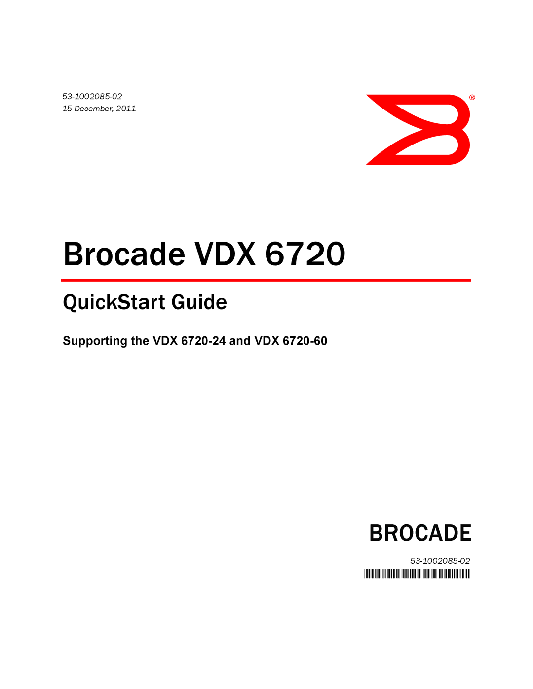 Brocade Communications Systems 6720 quick start Brocade VDX 