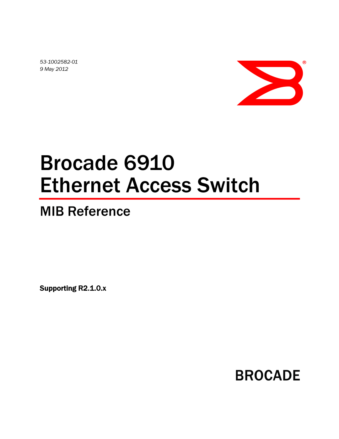 Brocade Communications Systems manual Brocade 6910 Ethernet Access Switch 