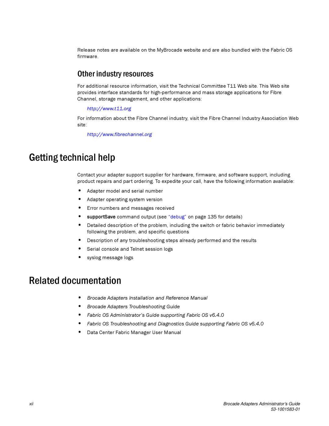 Brocade Communications Systems 804 manual Getting technical help, Related documentation, Other industry resources 