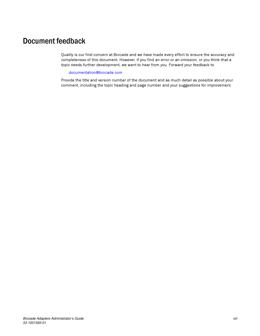 Brocade Communications Systems 804 manual Document feedback, Documentation@brocade.com 