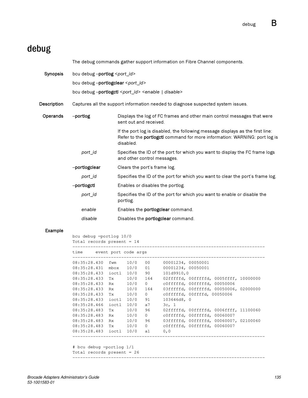 Brocade Communications Systems 804 manual Debug, Portlog portid, Operands Portlog 