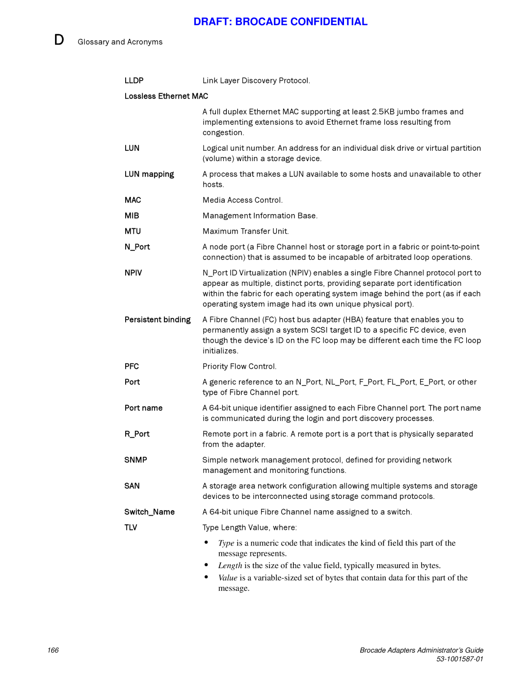 Brocade Communications Systems 804 manual Lossless Ethernet MAC, LUN mapping, NPort, Persistent binding, Port name, RPort 