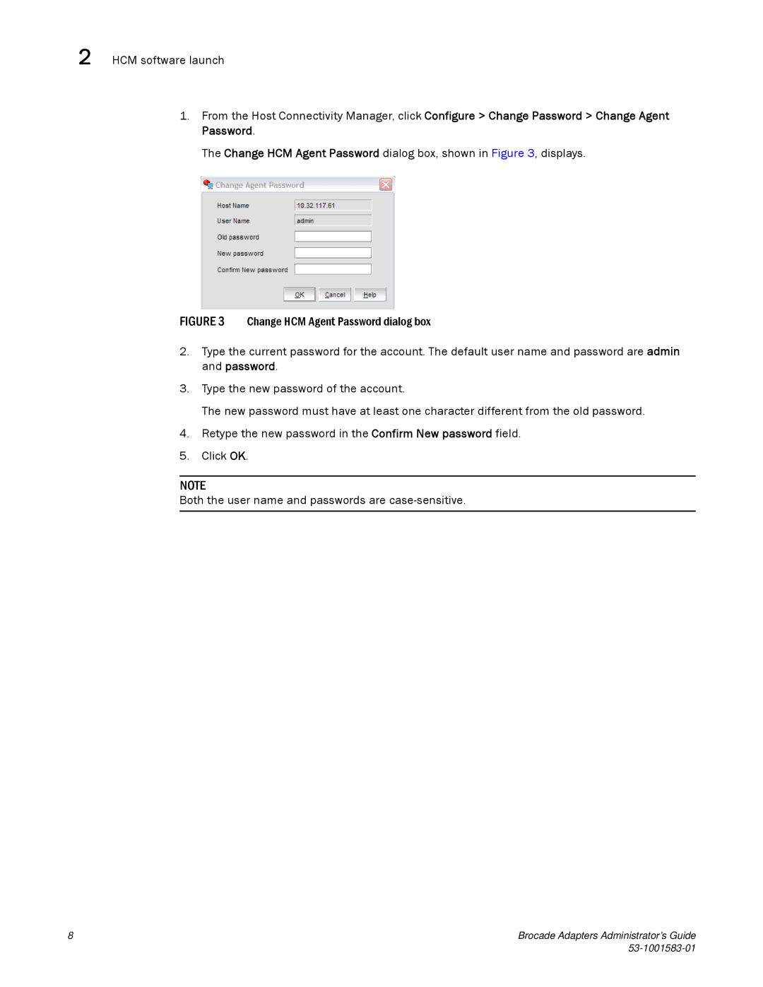 Brocade Communications Systems 804 manual Change HCM Agent Password dialog box, shown in , displays 