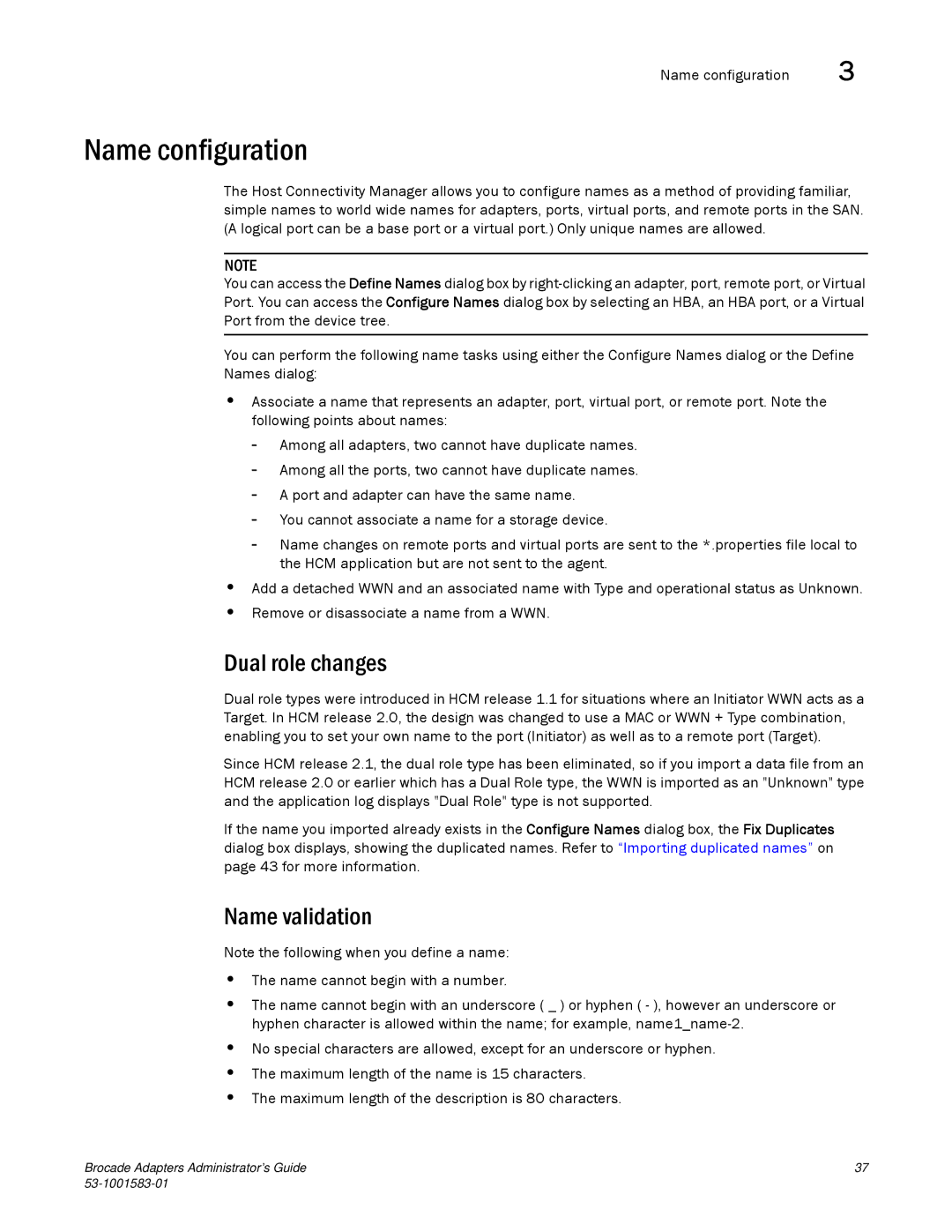 Brocade Communications Systems 804 manual Name configuration, Dual role changes, Name validation 