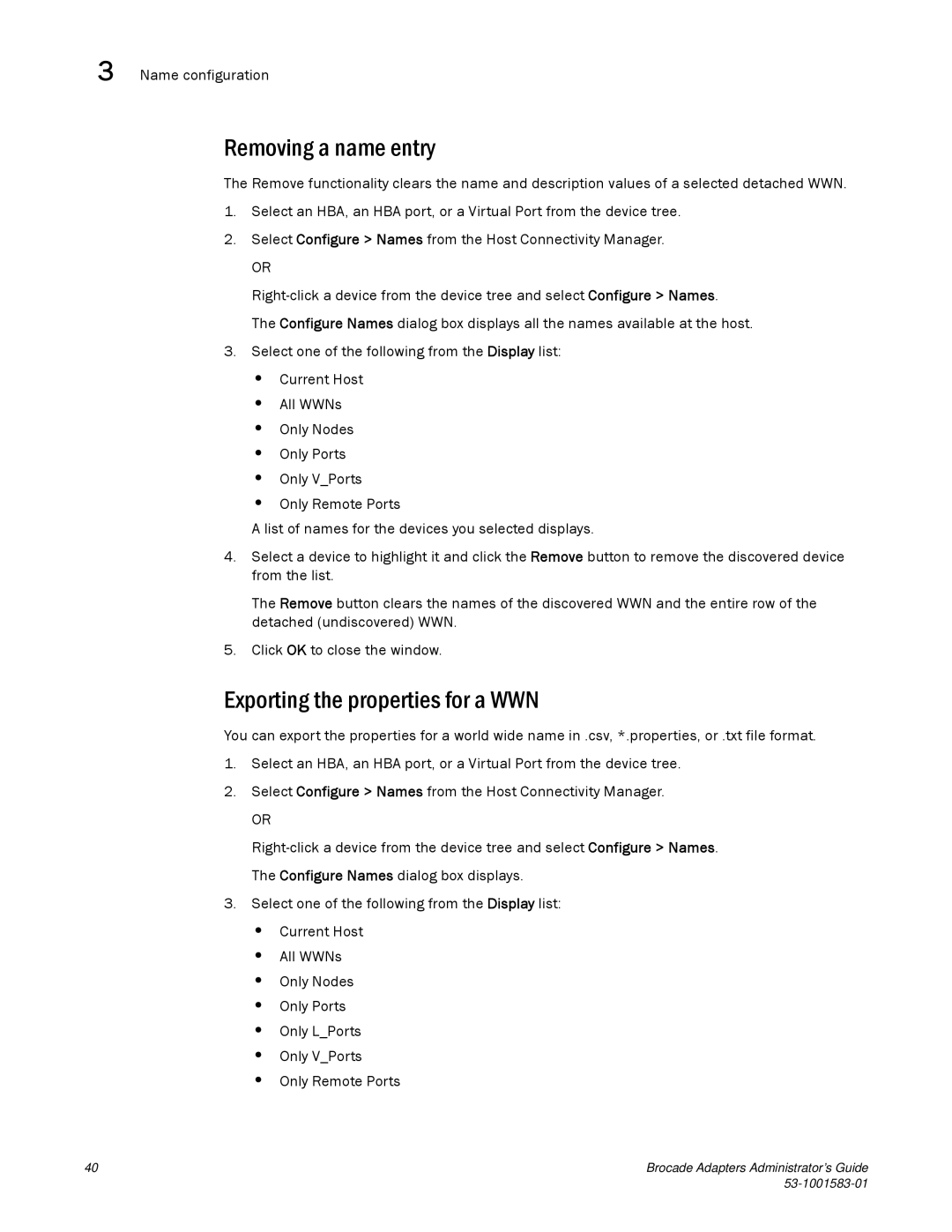 Brocade Communications Systems 804 manual Removing a name entry, Exporting the properties for a WWN 