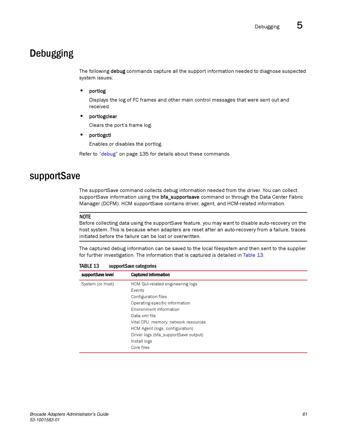 Brocade Communications Systems 804 manual Debugging, SupportSave, Portlogclear, Portlogctl 