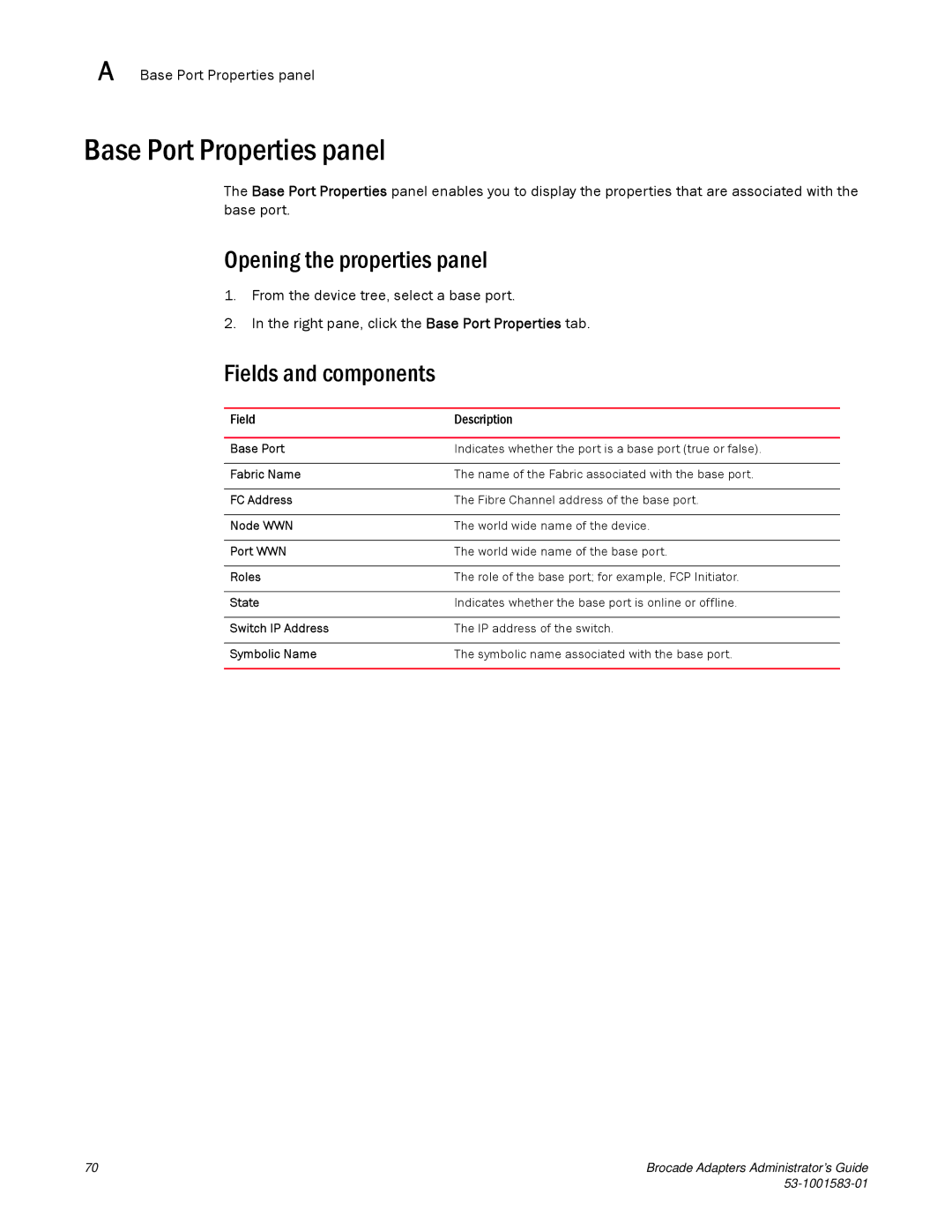 Brocade Communications Systems 804 manual Base Port Properties panel, Opening the properties panel 