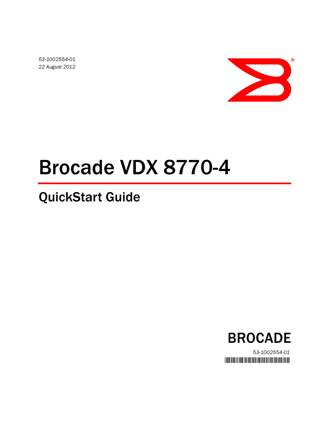 Brocade Communications Systems 8770-4 quick start Brocade VDX 