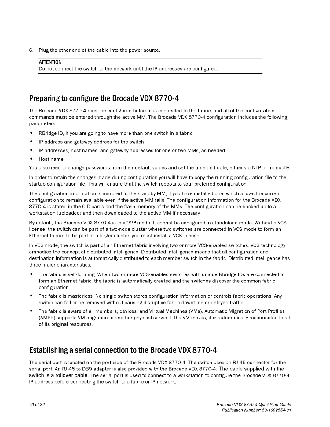 Brocade Communications Systems 8770-4 quick start Preparing to configure the Brocade VDX 