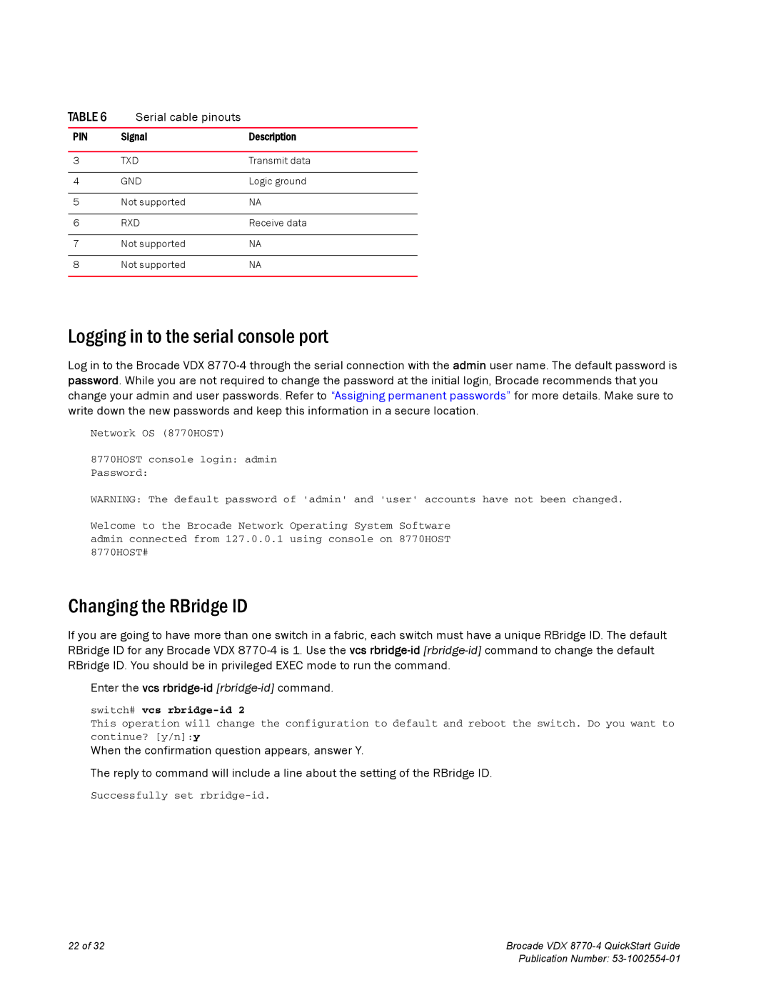 Brocade Communications Systems 8770-4 quick start Logging in to the serial console port, Changing the RBridge ID 