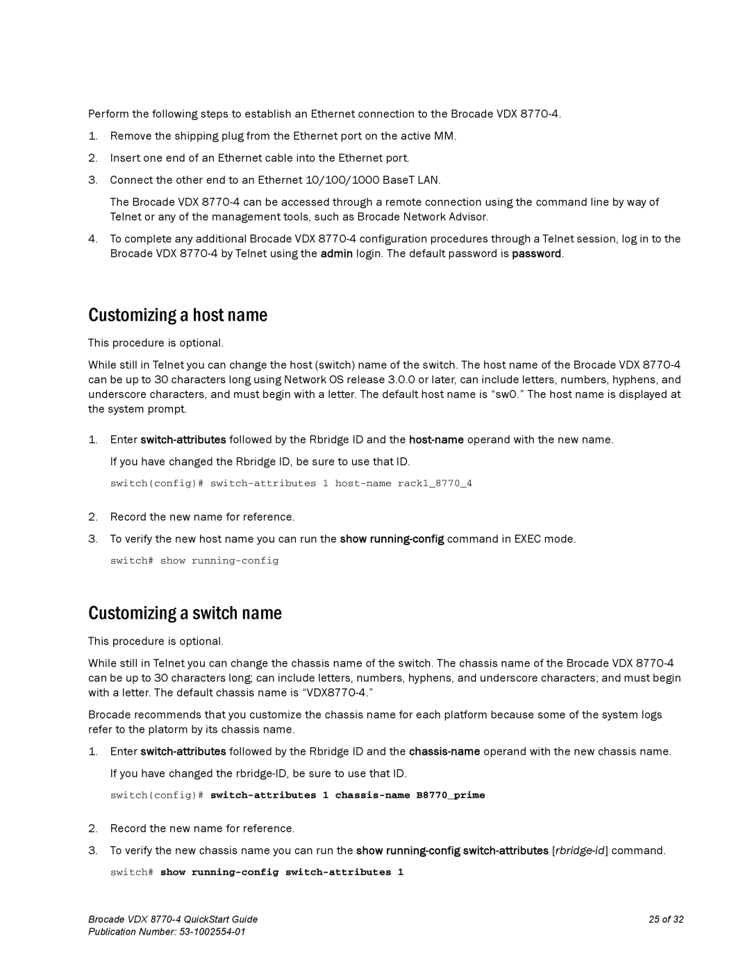 Brocade Communications Systems 8770-4 quick start Customizing a host name, Customizing a switch name 