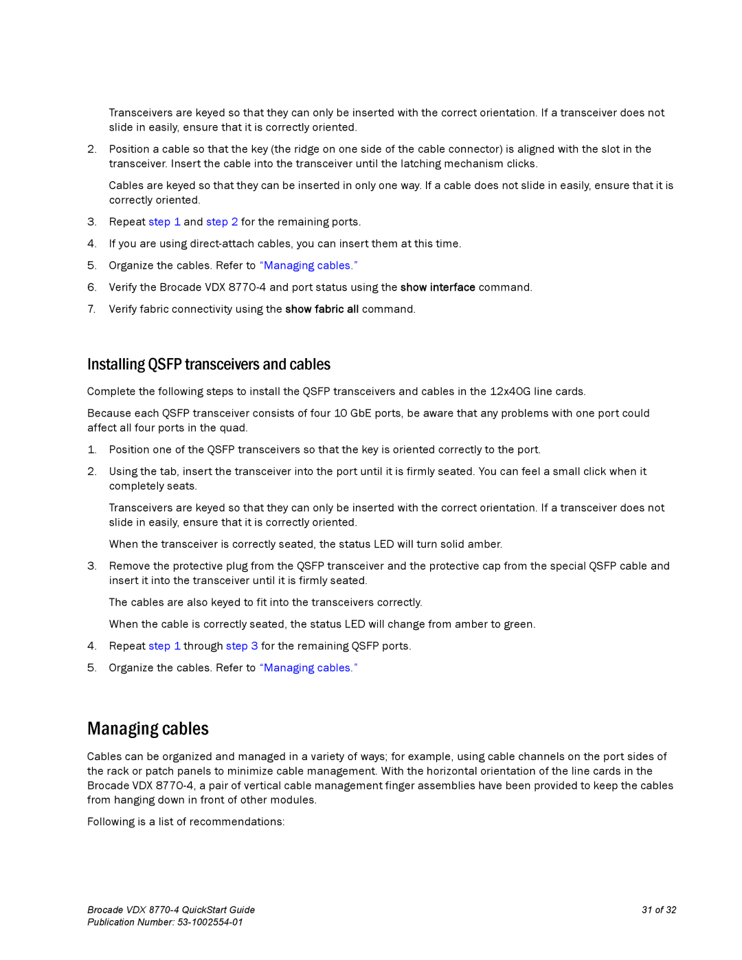 Brocade Communications Systems 8770-4 quick start Managing cables, Installing Qsfp transceivers and cables 