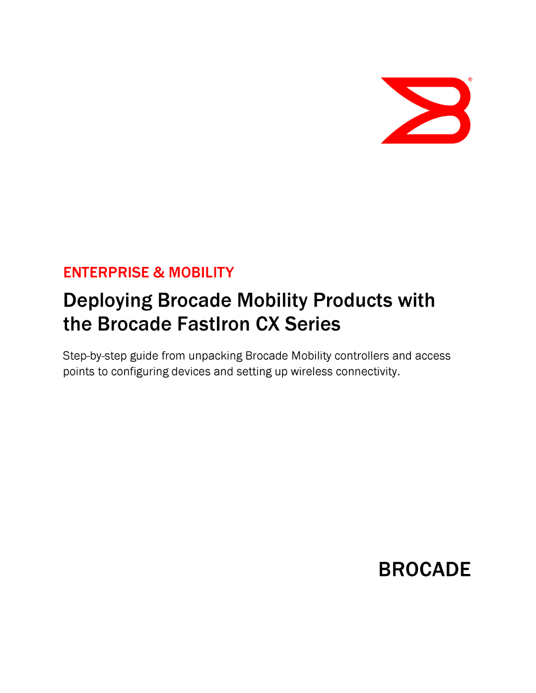 Brocade Communications Systems FCX624S-HPOE manual Enterprise & Mobility 