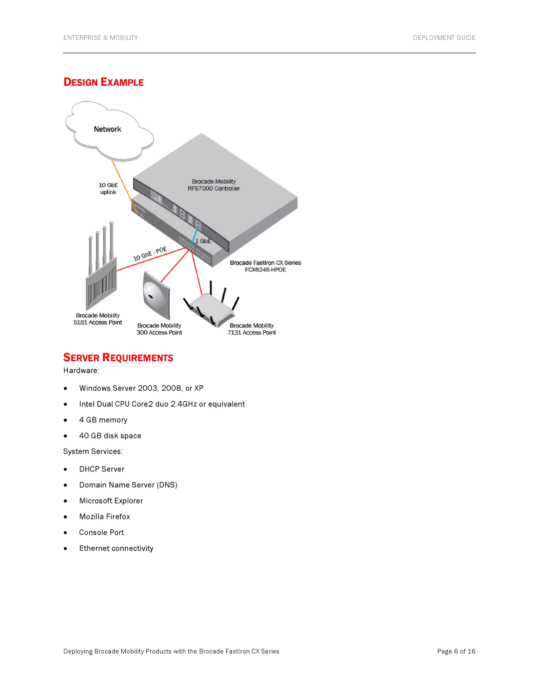 Brocade Communications Systems FCX624S-HPOE manual Design Example Server Requirements 