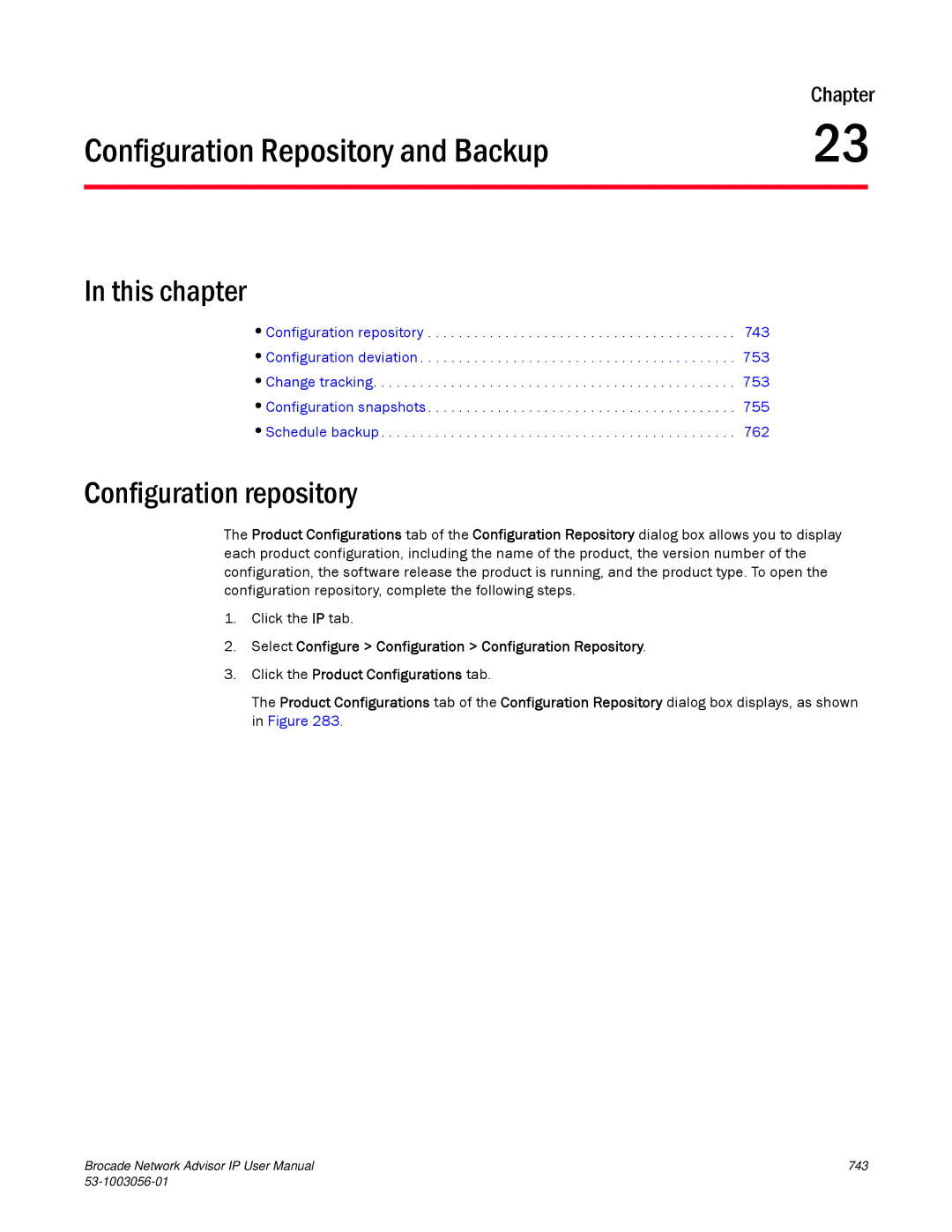 Brocade Communications Systems IP250 user manual Configuration Repository and Backup, Configuration repository 