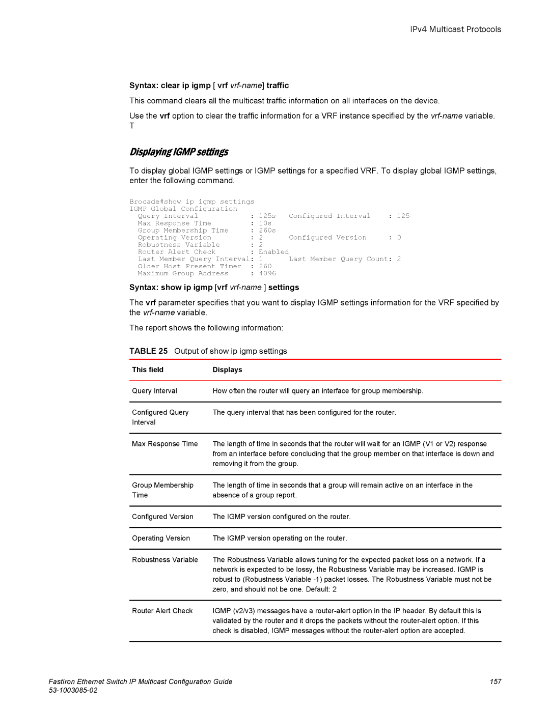 Brocade Communications Systems IPMC5000PEF manual Displaying Igmp settings, Syntax clear ip igmp vrf vrf-nametraffic 