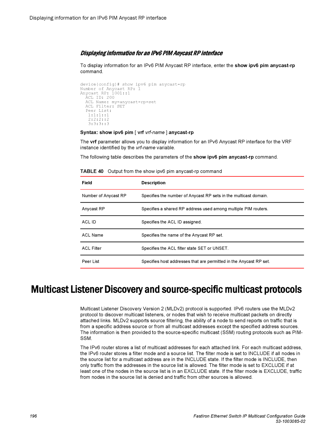 Brocade Communications Systems IPMC5000PEF manual Displaying information for an IPv6 PIM Anycast RP interface 